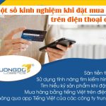 Hướng dẫn cách tự mua hàng trên Taobao bằng App điện thoại