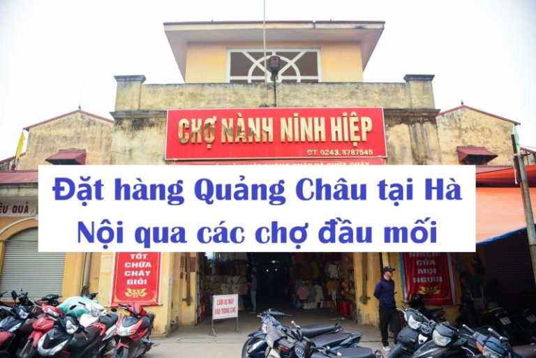 4 Cách order nhập hàng Quảng Châu tại Hà Nội cho người mới